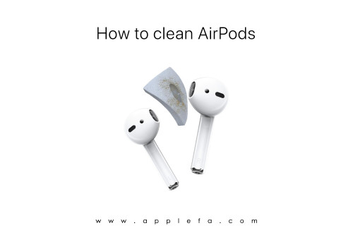 بهترین روش تمیز کردن ایرپاد اپل